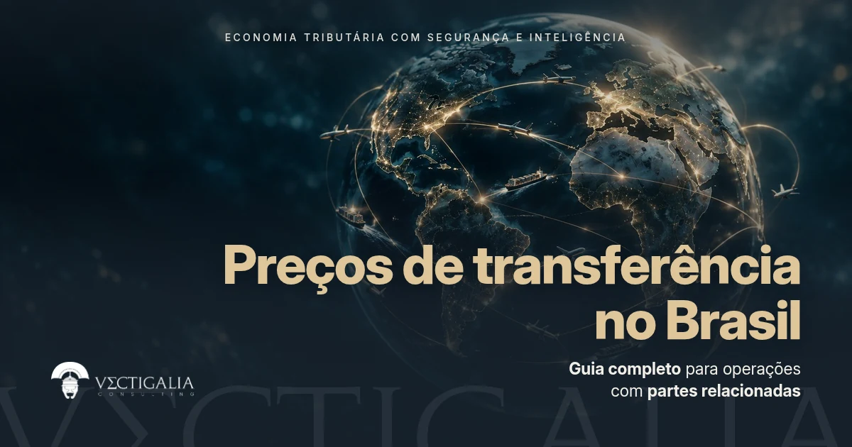 Preços de transferência no Brasil: guia completo sobre a Lei nº 14.596/2023, métodos, documentação e riscos fiscais